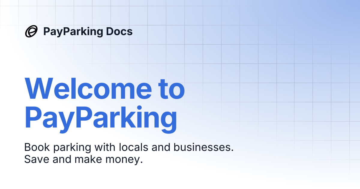 Welcome to PayParking | PayParking Docs